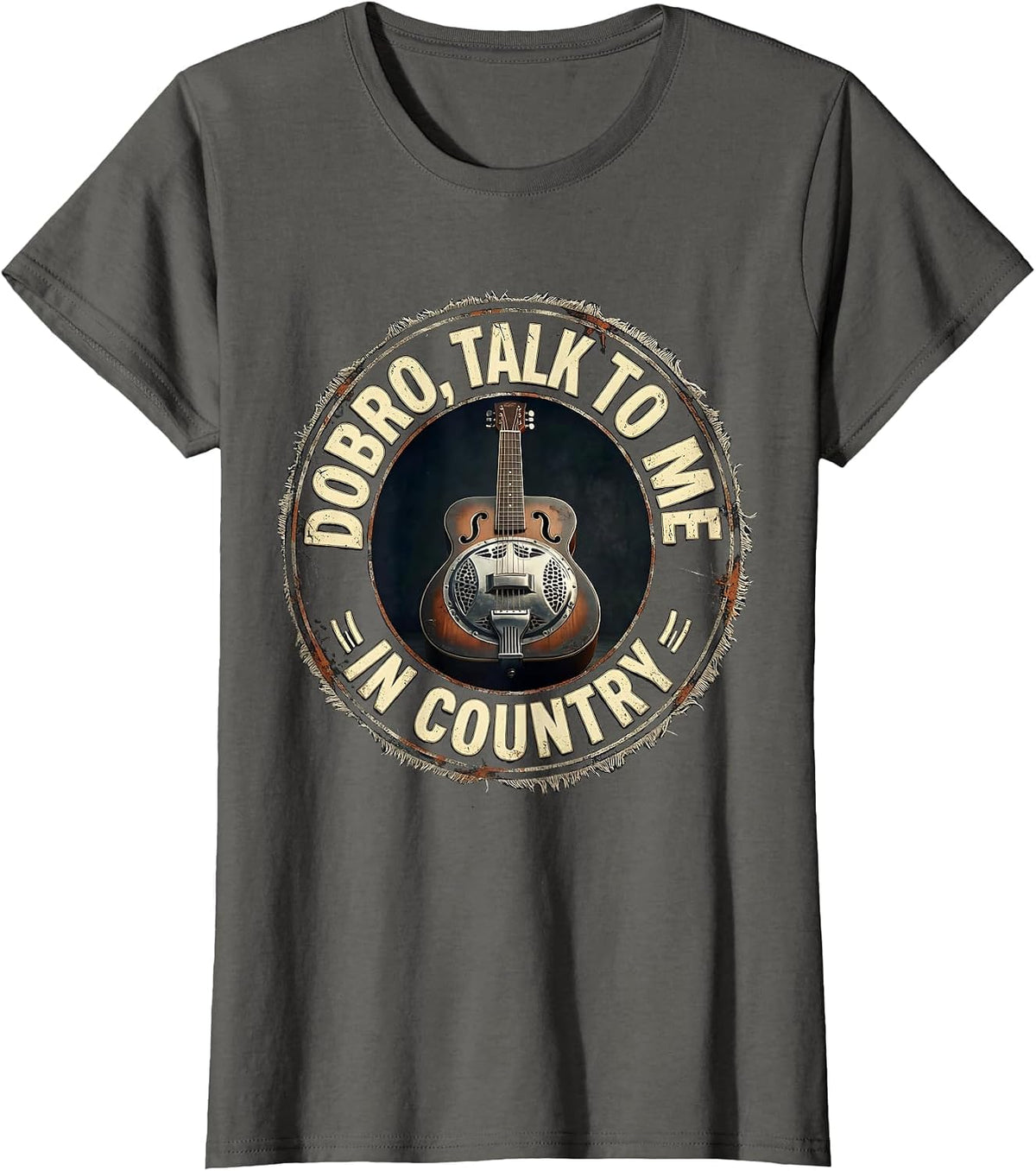 Women's Dobro, Talk To Me In Country Distressed Country Music Roots T-Shirt - Asphalt Grey