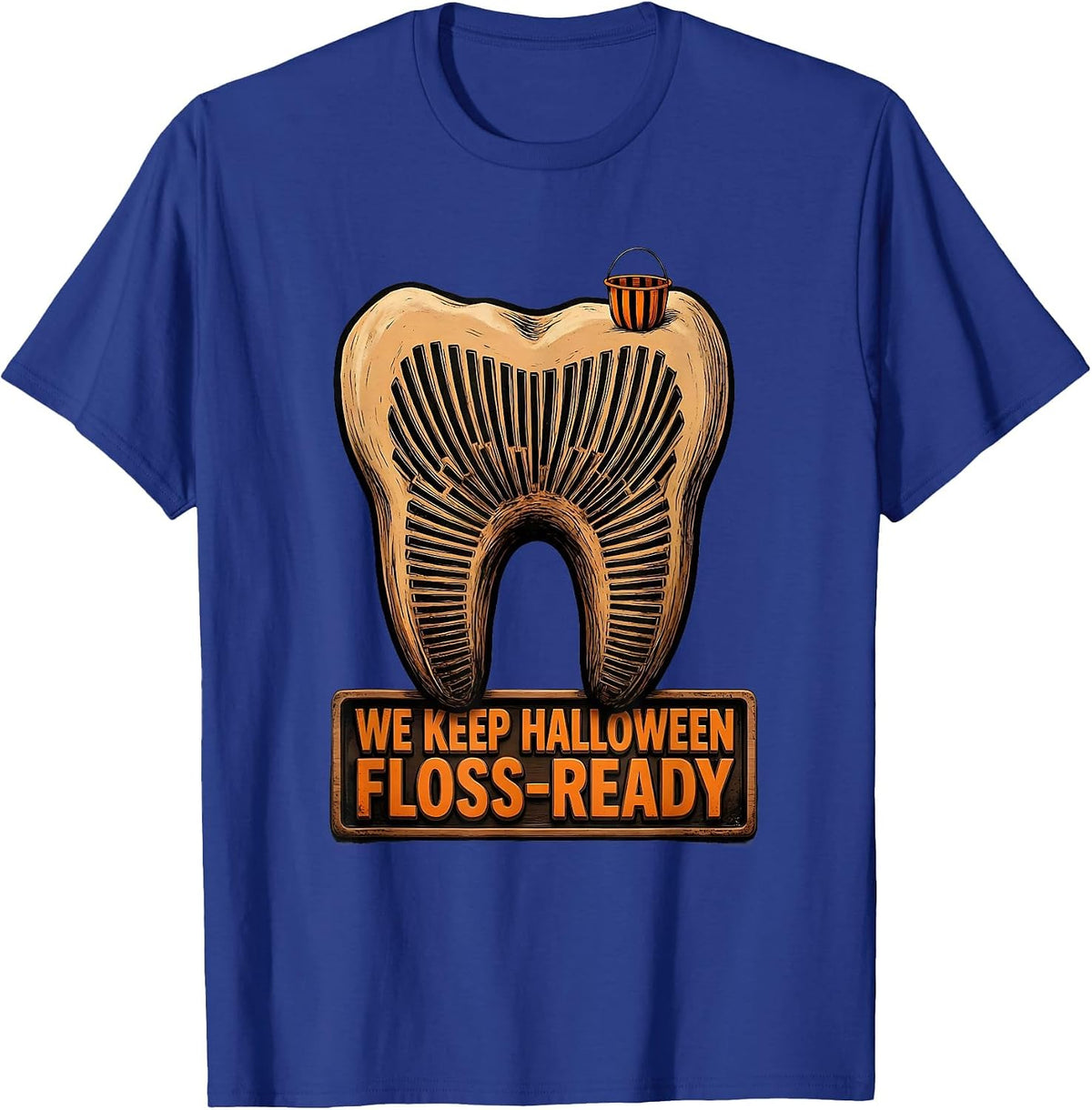 We Keep Halloween Floss-Ready Dental Squad Costume Humor T-Shirt - Royal Blue