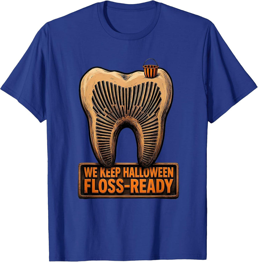 We Keep Halloween Floss-Ready Dental Squad Costume Humor T-Shirt - Royal Blue