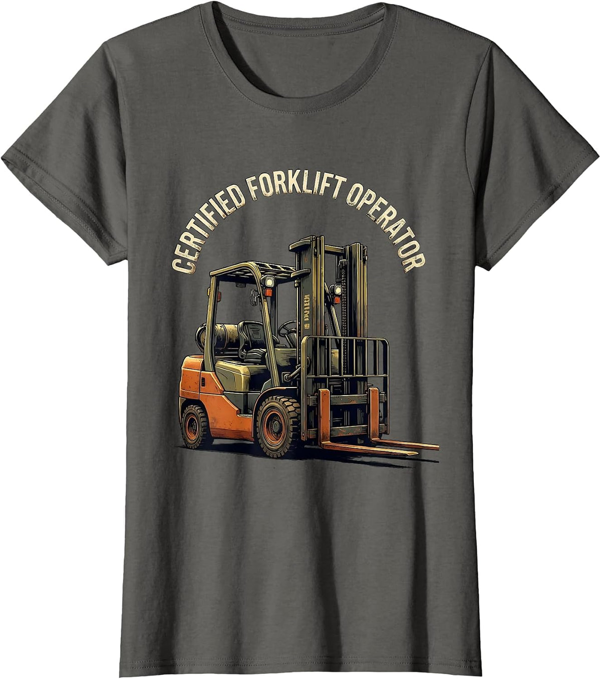 Women's Certified Forklift Operator Funny Forklift Driver Distressed T-Shirt - Asphalt Grey