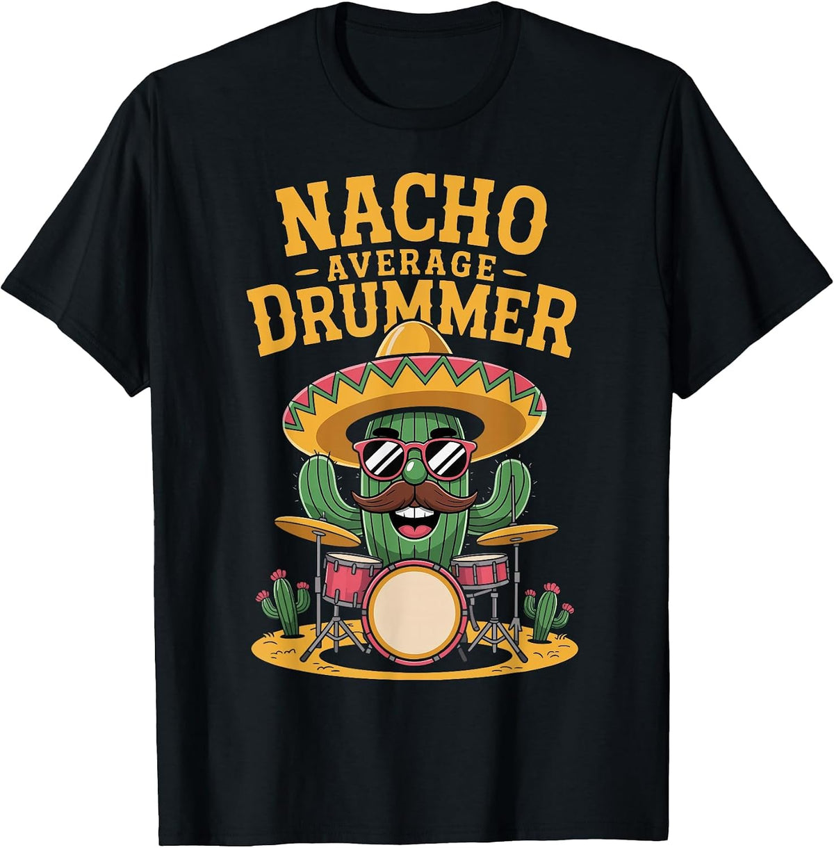 Nacho Average Drummer T-Shirt - Black