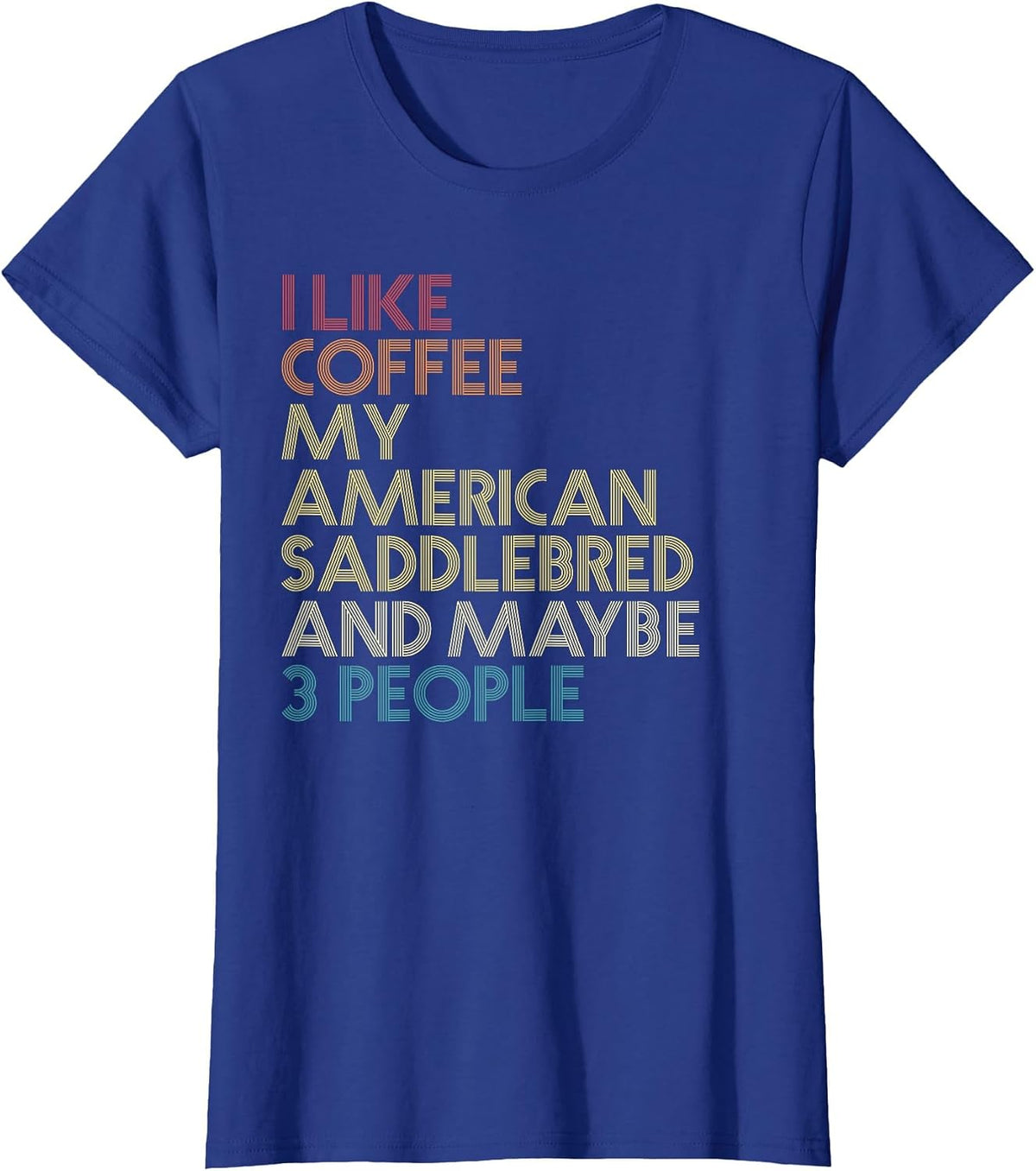 American Saddlebred Horse Owner Coffee Lovers Vintage Retro T-Shirt - Royal Blue