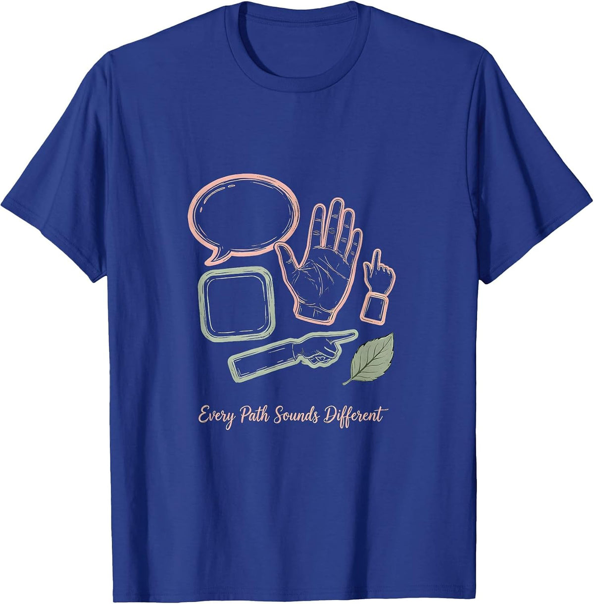 Men's Every Path Sounds Different Boho Typography Special T-Shirt - Royal Blue