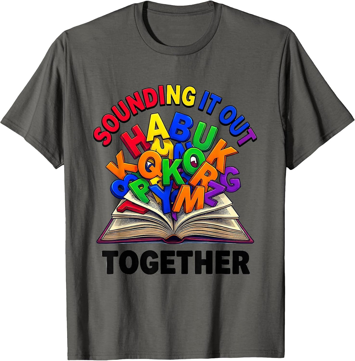 Reading Teacher Sounding It Out Together Design T-Shirt - Asphalt Grey