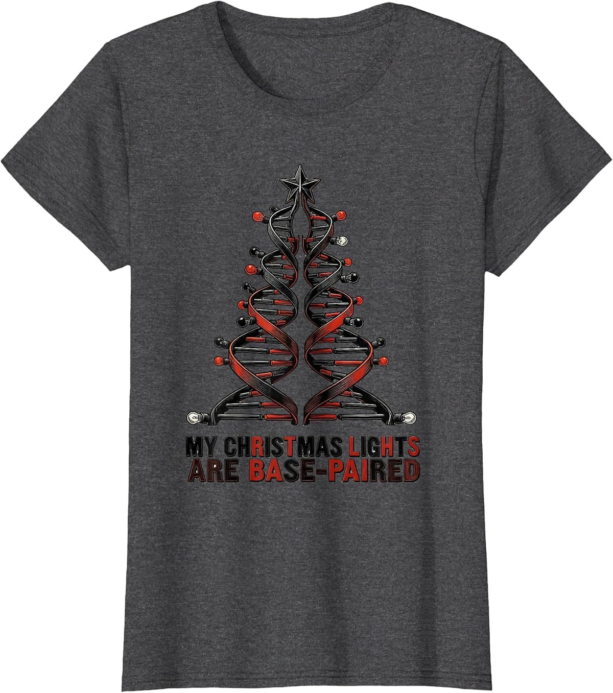 Women's My Christmas Lights Are Base-Paired Funny Science Teacher T-Shirt - Dark Heather Grey