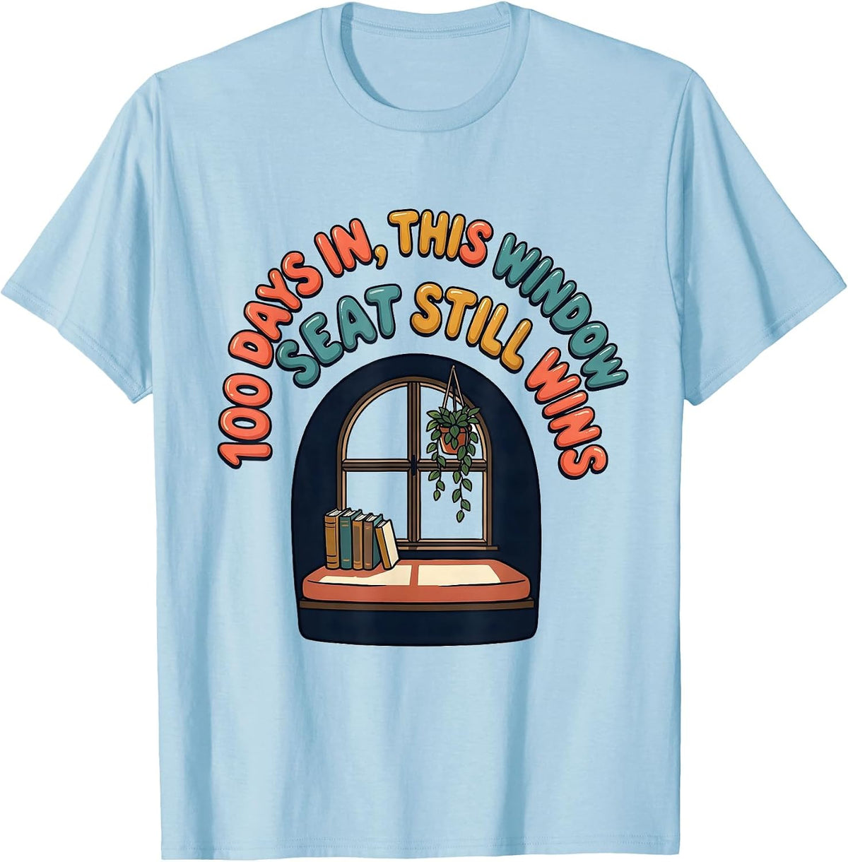 Men's 100 Days In, This Window Seat Still Wins Teacher T-Shirt - Baby Blue
