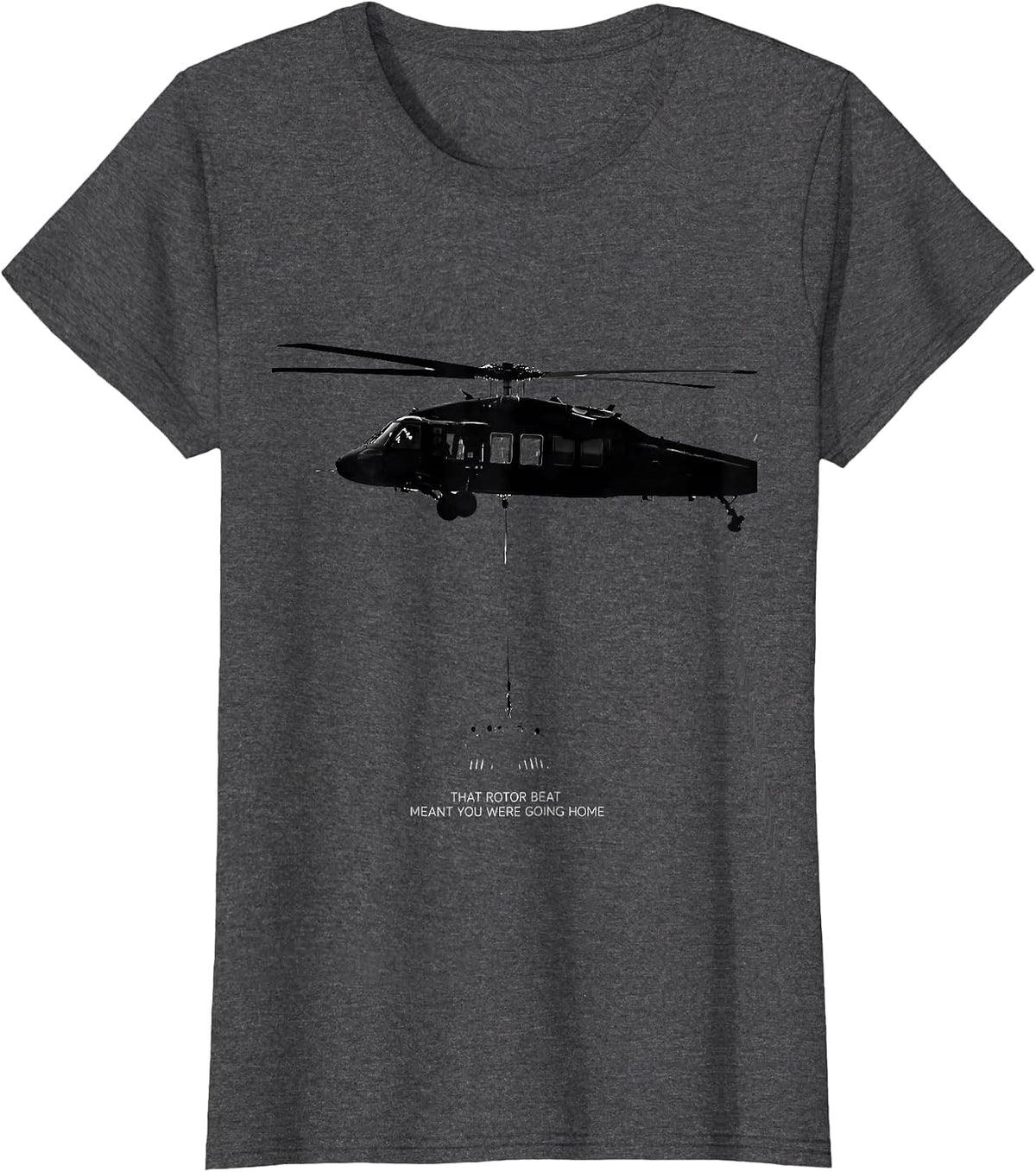 Women's That Rotor Beat Meant You Were Going Home Veteran T-Shirt - Dark Heather Grey