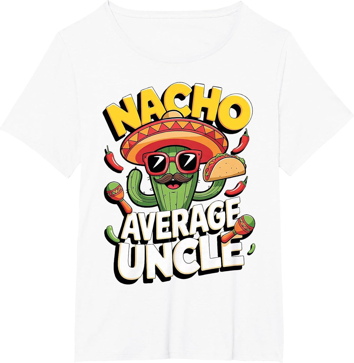 Nacho Average Uncle T-Shirt - White