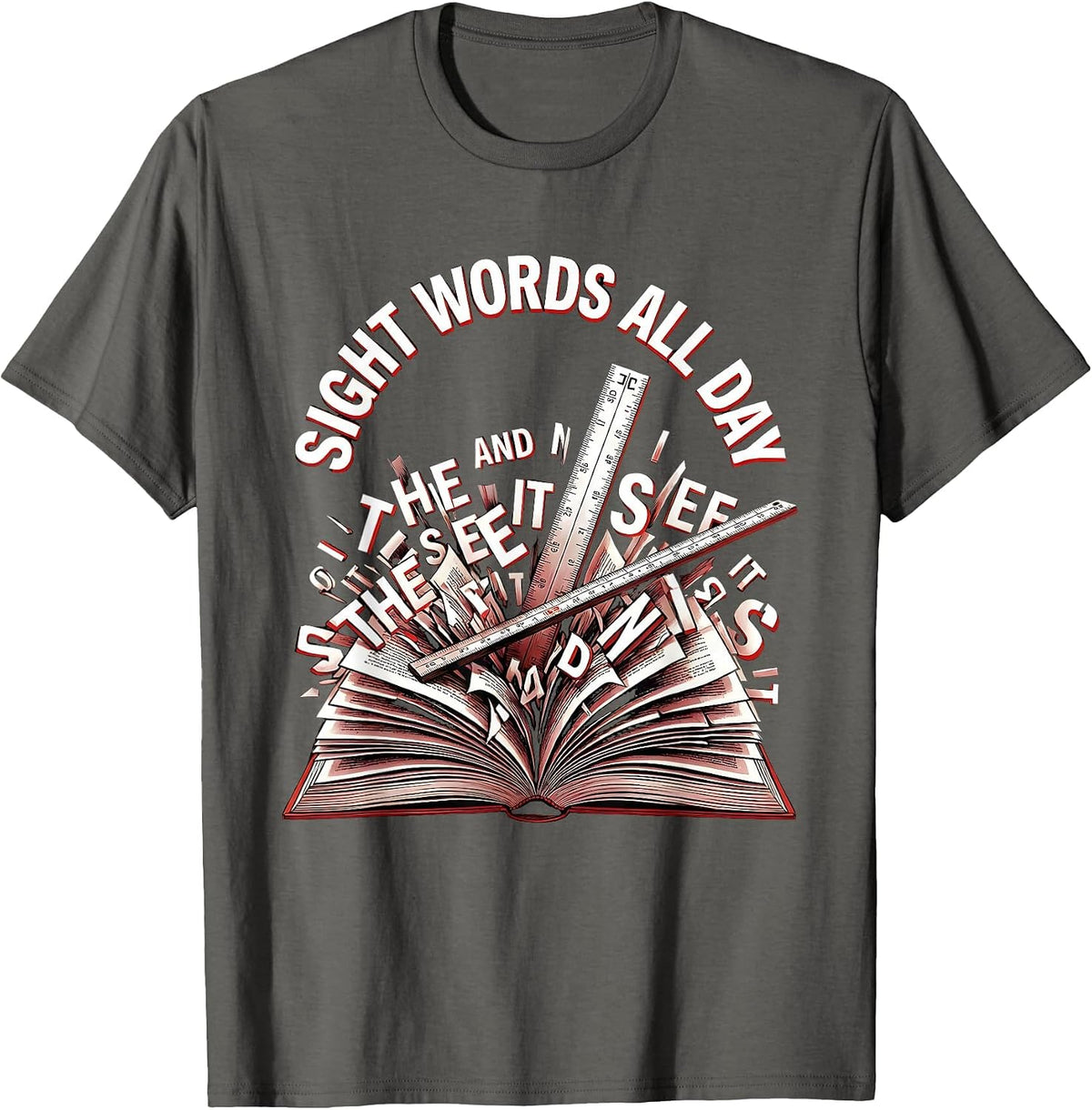 Sight Words All Day Reading Teacher Design T-Shirt - Asphalt Grey