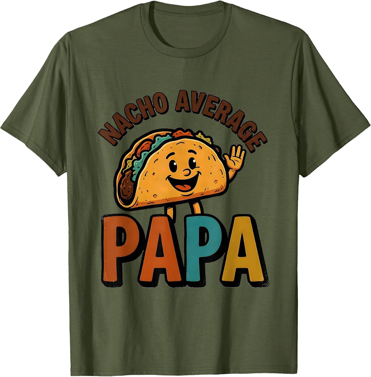 Men's Nacho Average Papa Funny Mexican Family Role Cinco De Mayo T-Shirt - Olive Green