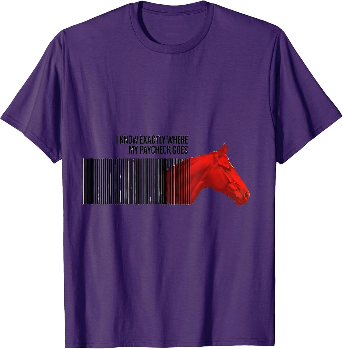I Know Exactly Where My Paycheck Goes Funny Horse Lover Girl T-Shirt - Purple