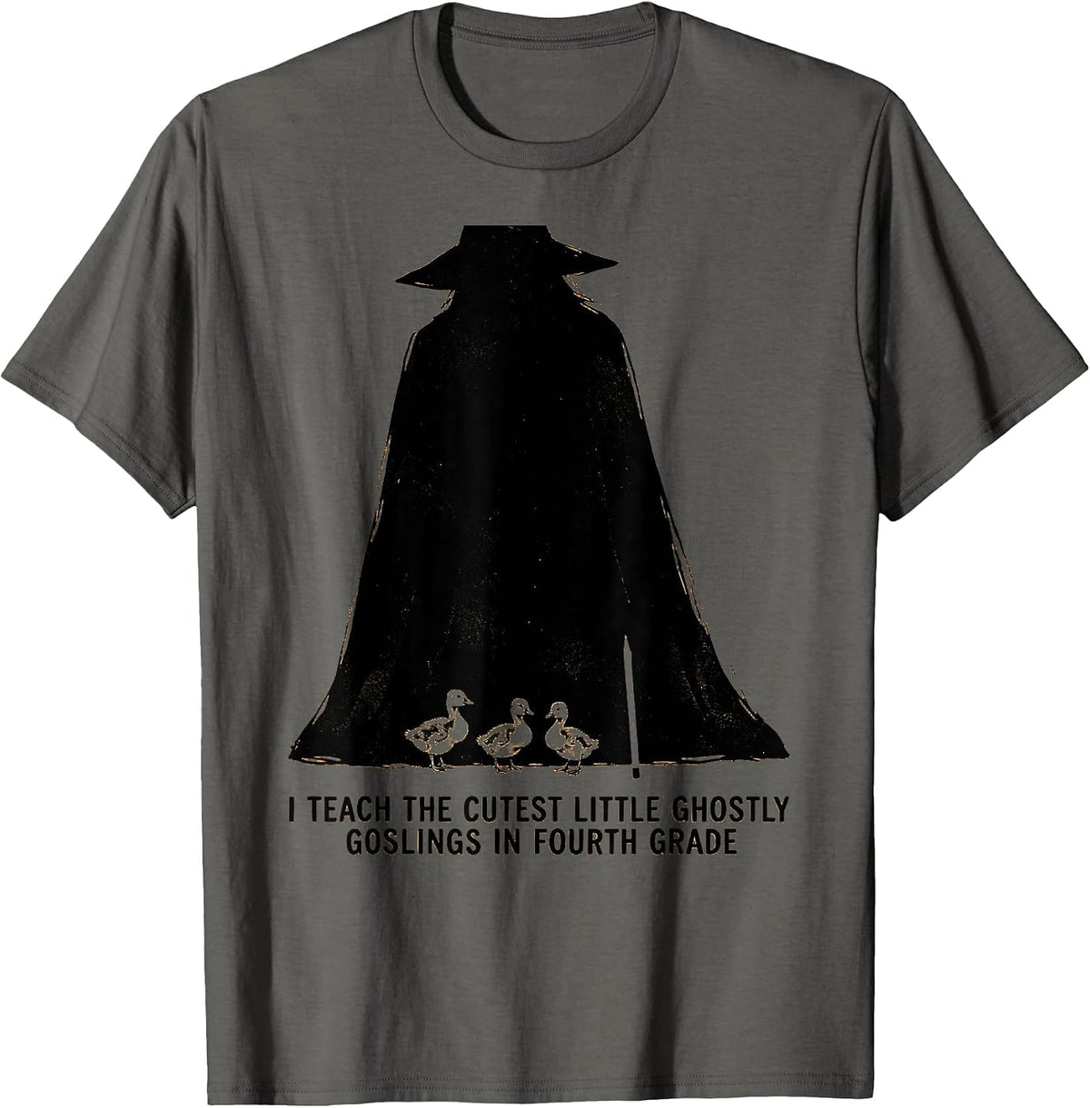 I Teach The Cutest Little Ghostly Goslings In Fourth Grade T-Shirt - Asphalt Grey