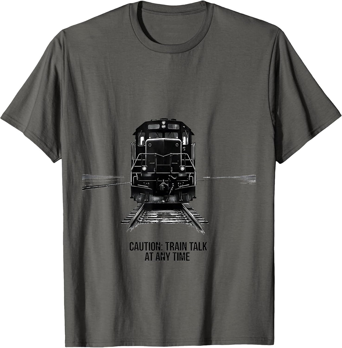 Caution: Train Talk At Any Time Funny Train Enthusiast T-Shirt - Asphalt Grey