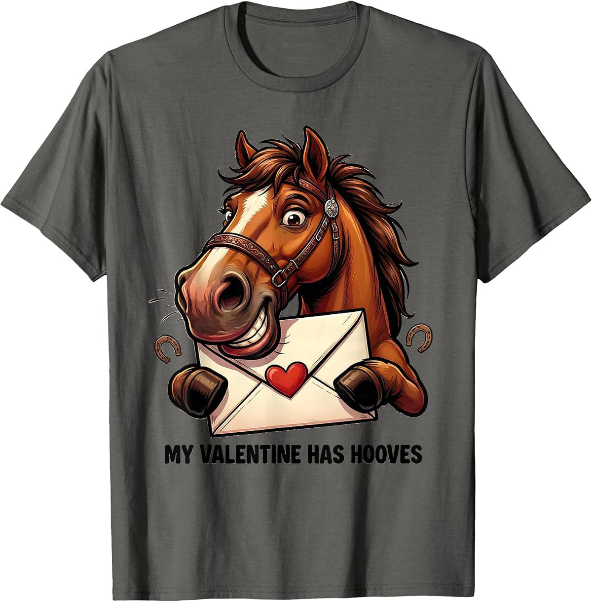 My Valentine Has Hooves Funny Horse Lover Equestrian Humor T-Shirt - Asphalt Grey