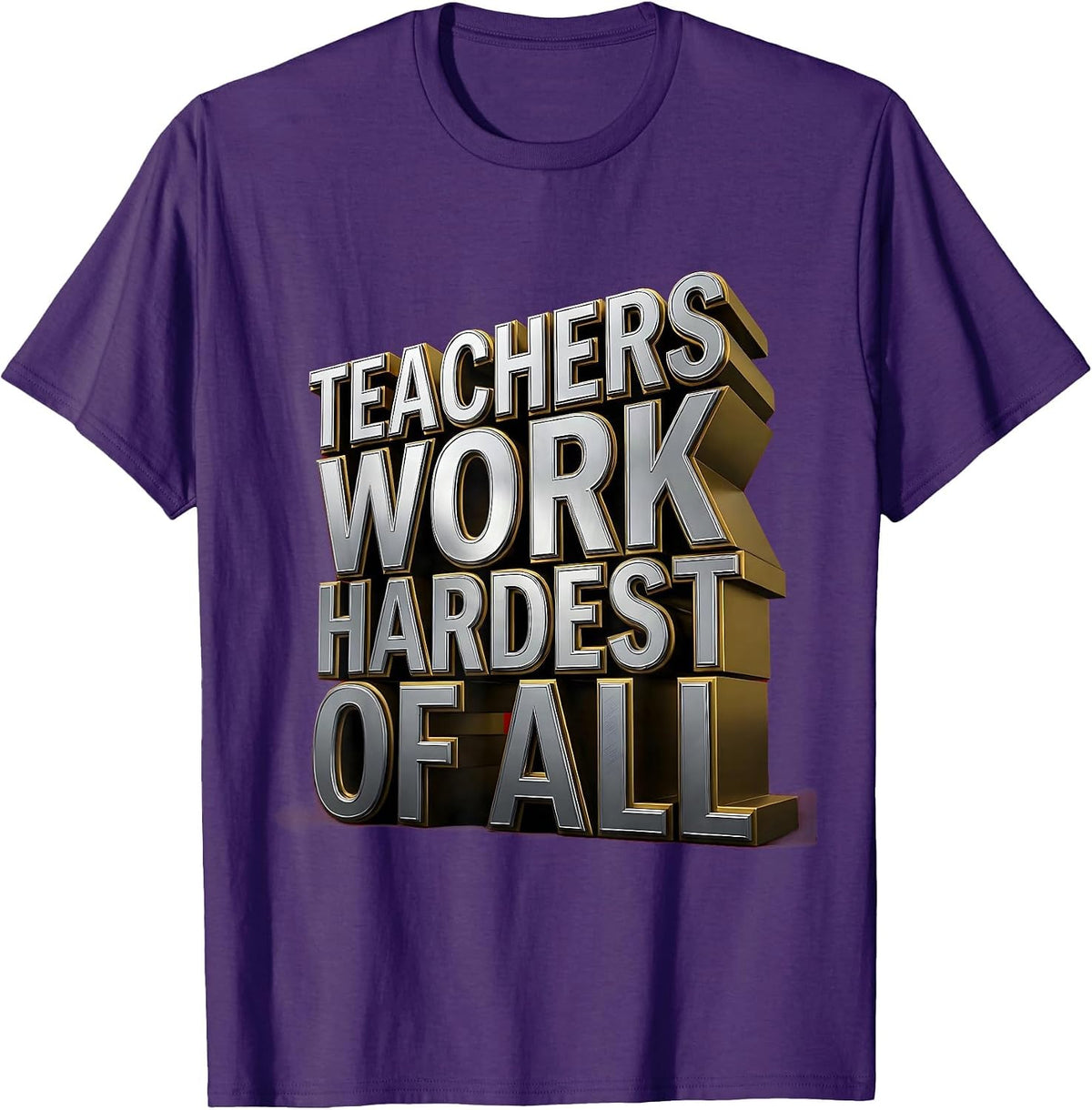 Teachers Work Hardest Of All Labor Day Design T-Shirt - Purple
