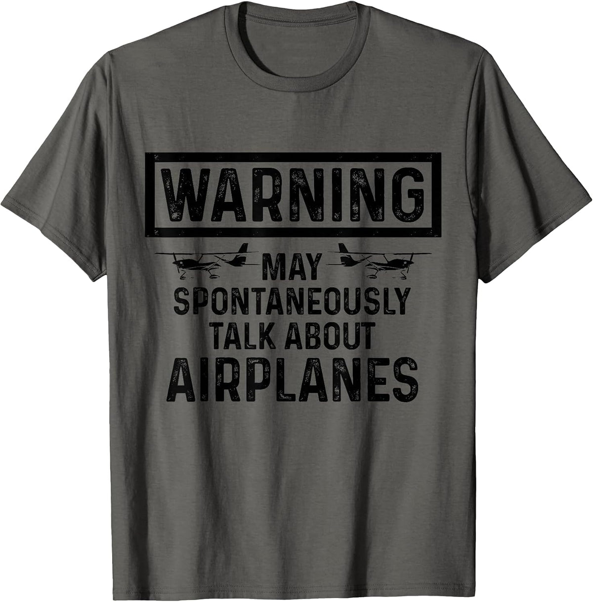 Warning May Spontaneously Talk About Airplanes Funny Pilot T-Shirt - Asphalt Grey
