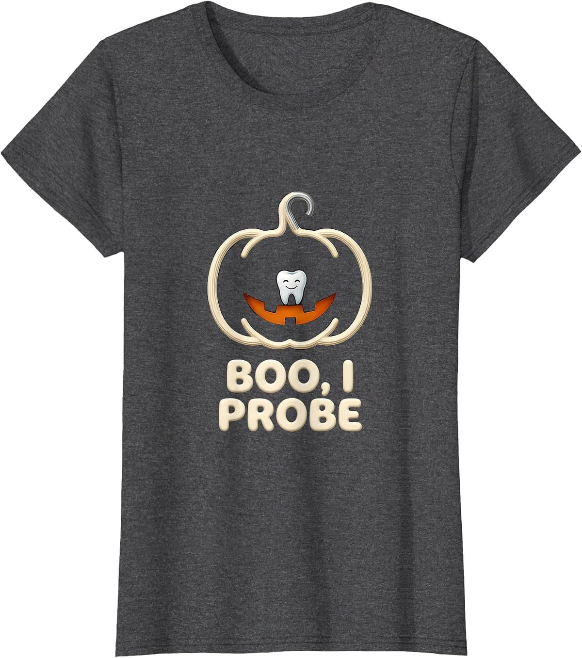 Women's Boo I Probe Funny Dental Hygienist Halloween Fall Humor T-Shirt - Dark Heather Grey