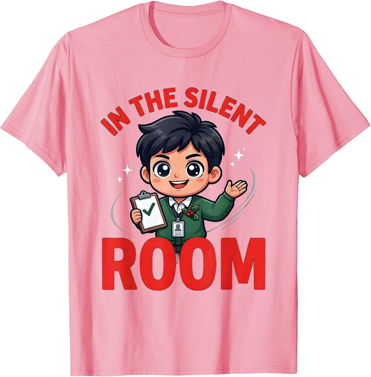 Men's IN THE SILENT ROOM Funny Teacher Christmas School Staff T-Shirt - Pink