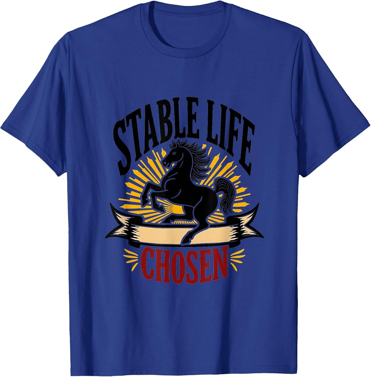 Stable Life Chosen Horse Lover Design T-Shirt - Royal Blue