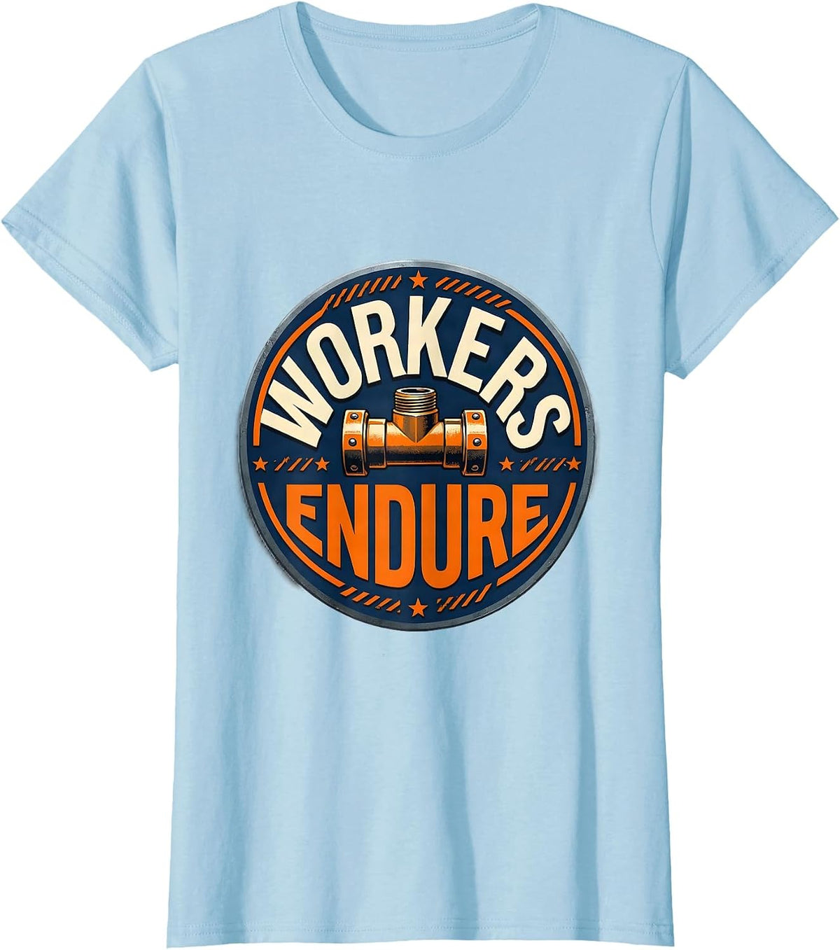 Women's Workers Endure Stencil Union Worker Solidarity Skilled T-Shirt - Baby Blue