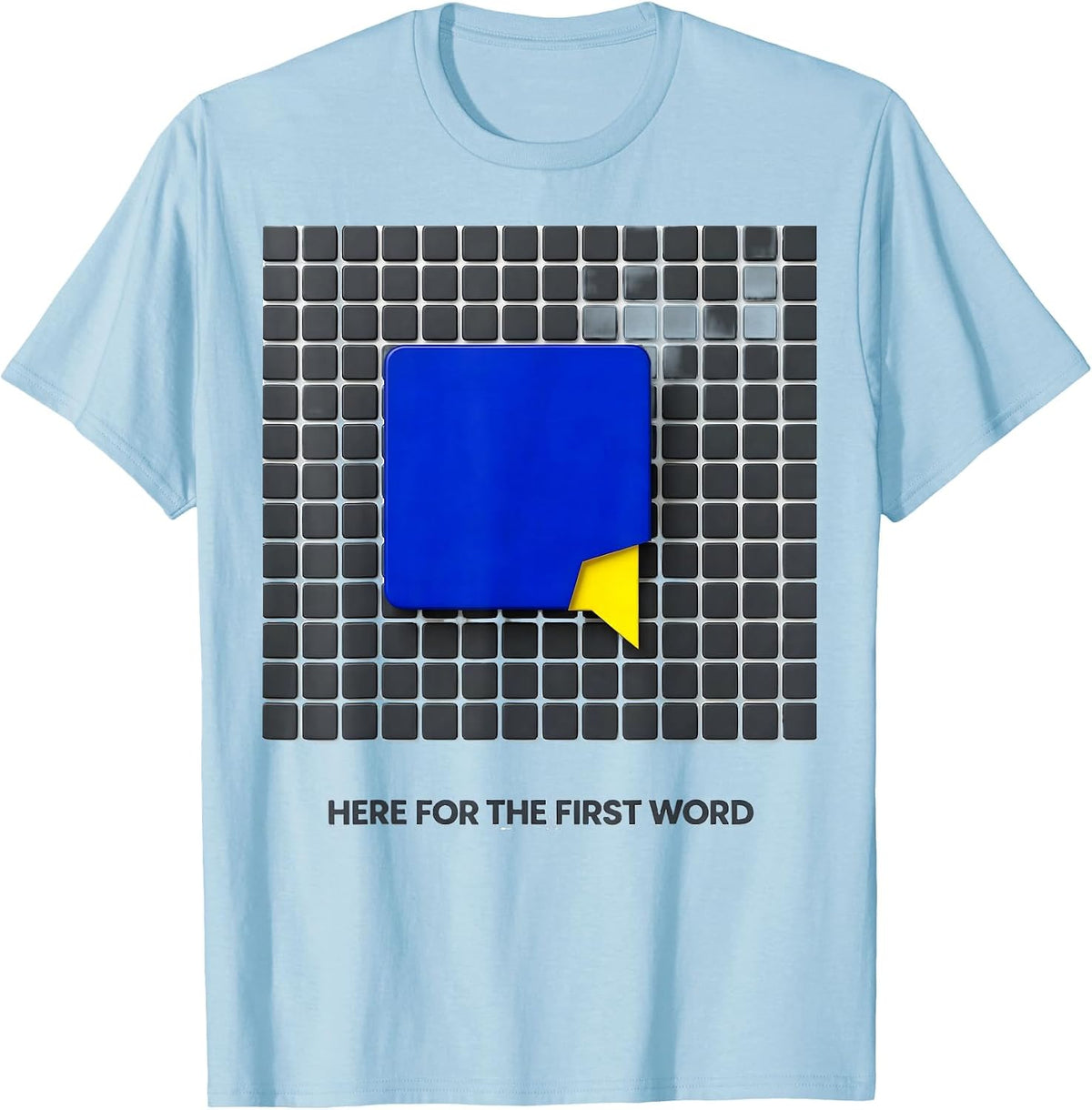 Men's Here For The First Word Geometric Speech Language T-Shirt - Baby Blue
