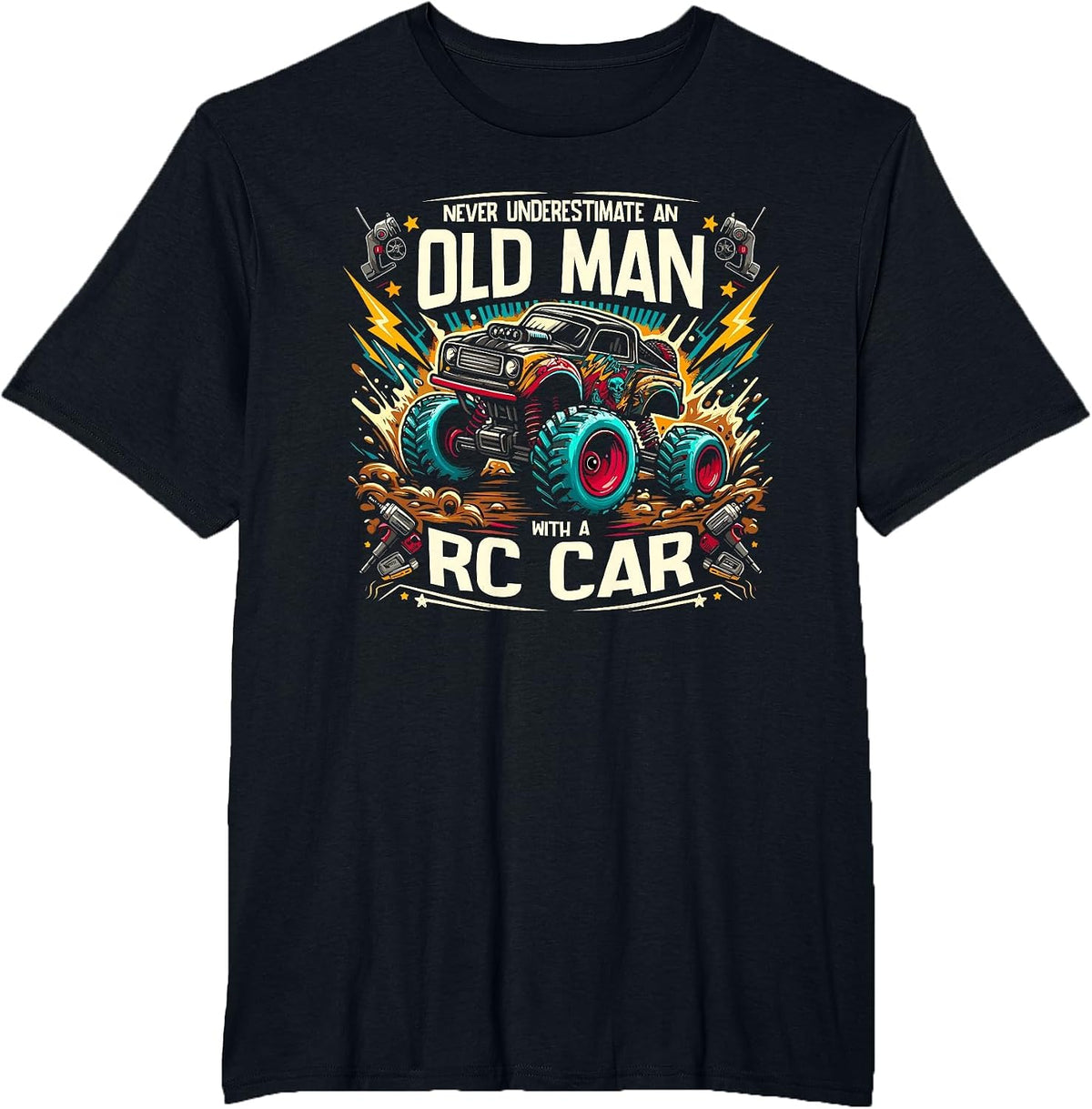 Never Underestimate an Old Man with A RC Car Remote Control T-Shirt - Black