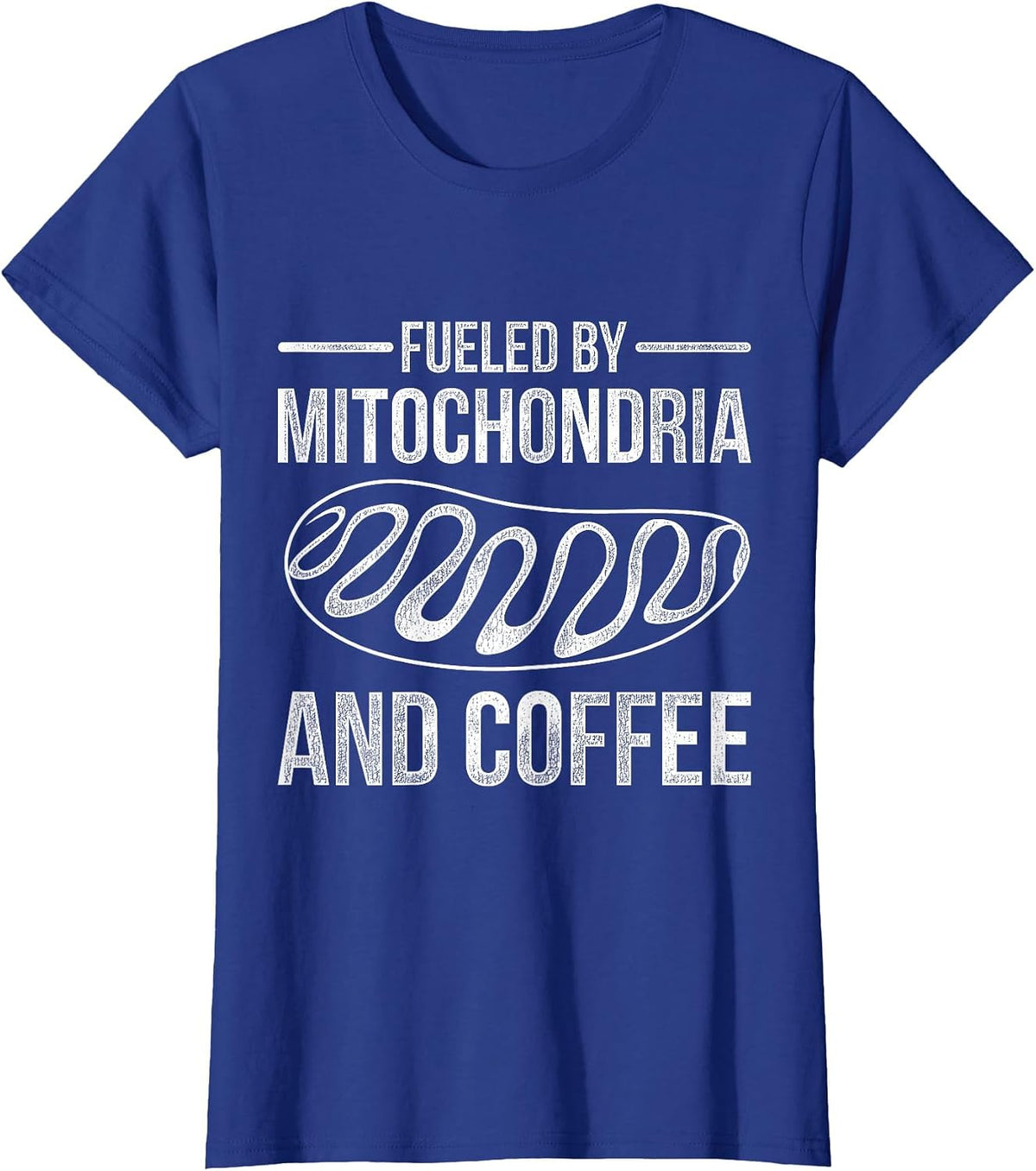 Fueled By Mitochondria and Coffee Biology T-Shirt - Royal Blue