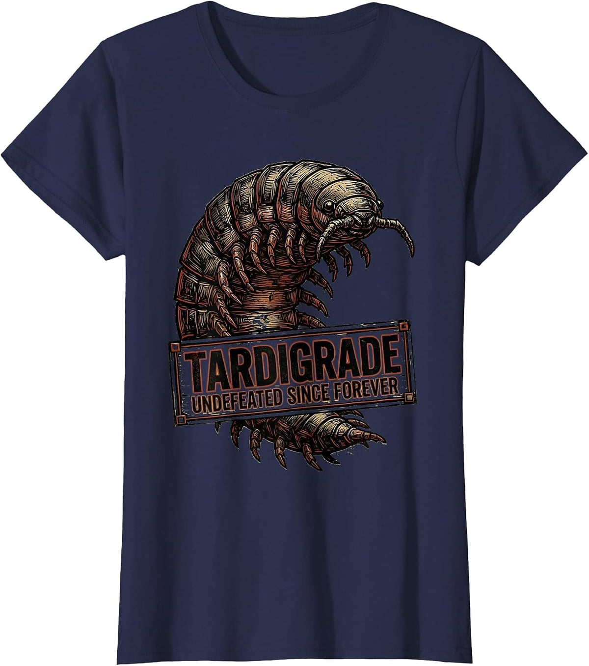 Women's Tardigrade Undefeated Since Forever Funny Science Biology T-Shirt - Navy Blue