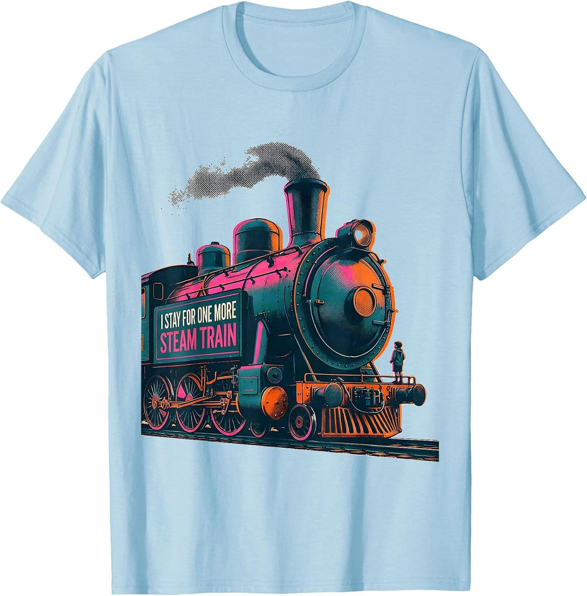 Men's I Stay For One More Steam Train Funny Train Enthusiast T-Shirt - Baby Blue