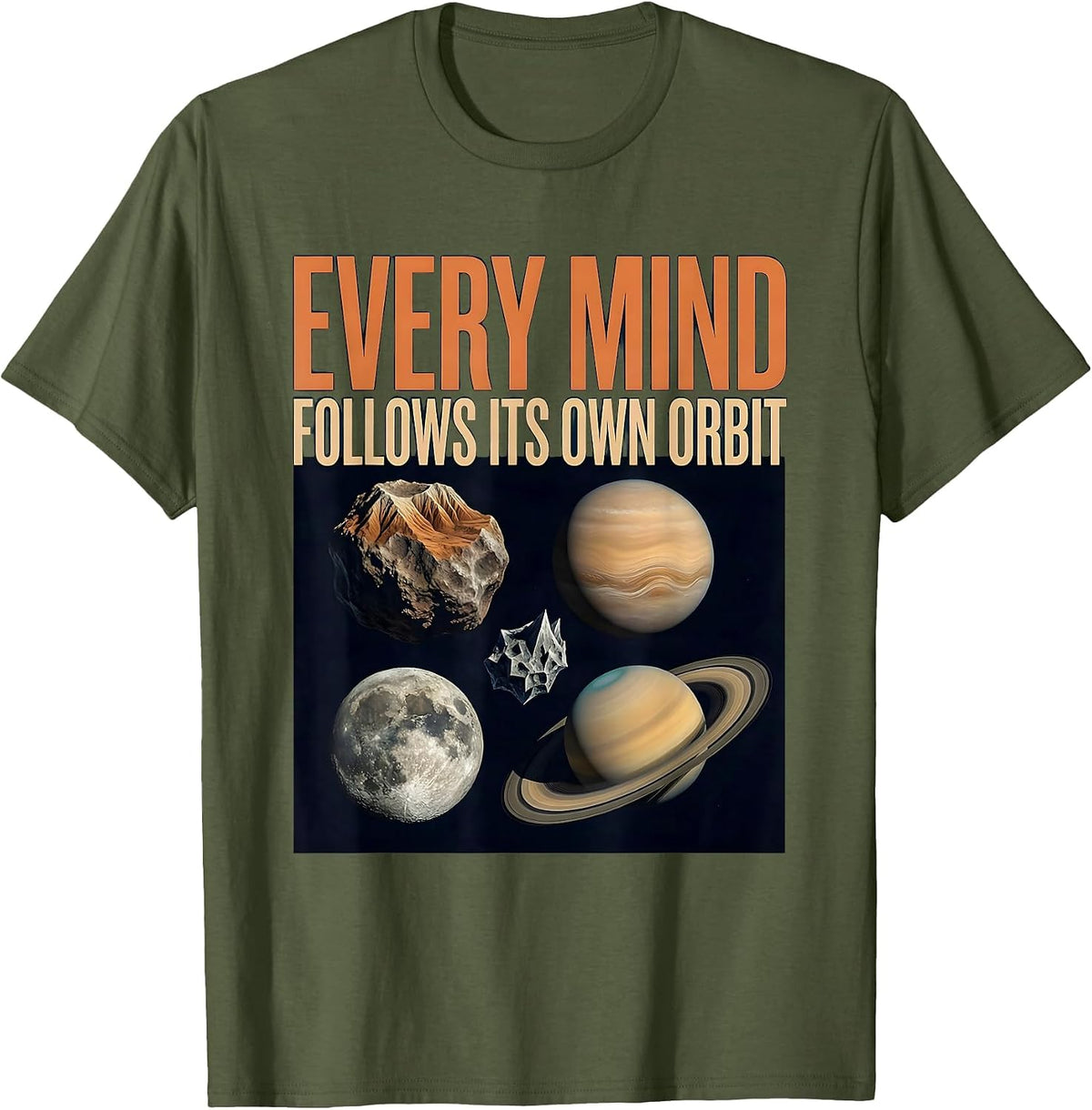 Every Mind Follows Its Own Orbit Neurodiverse Universe T-Shirt - Olive Green