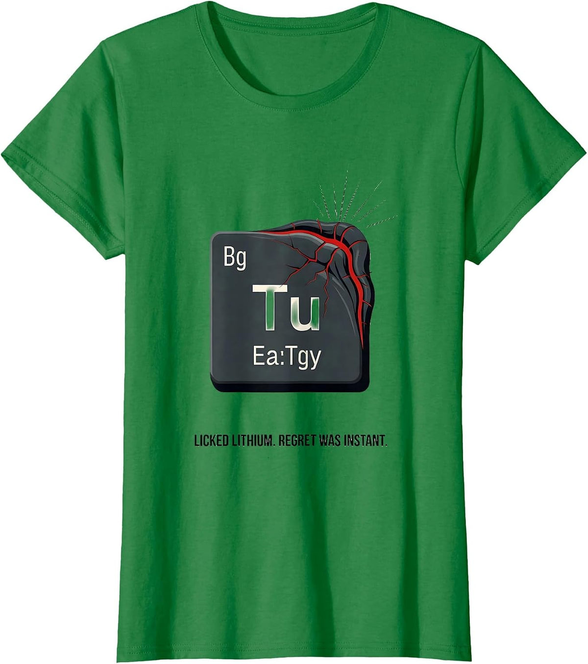 Licked Lithium Regret Was Instant Funny Periodic Table T-Shirt - Kelly Green