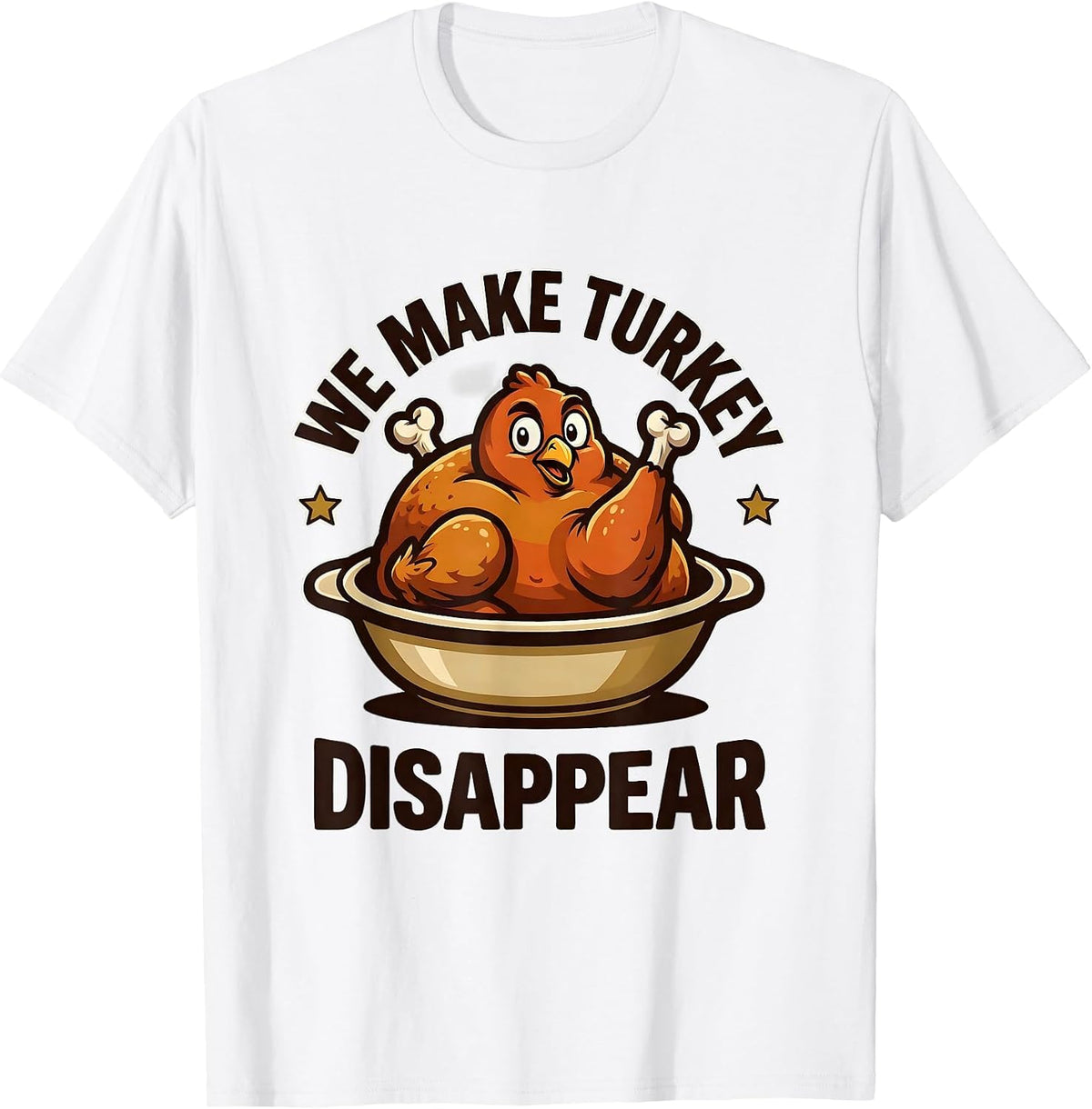 Men's We Make Turkey Disappear Funny Thanksgiving Family Matching T-Shirt - White