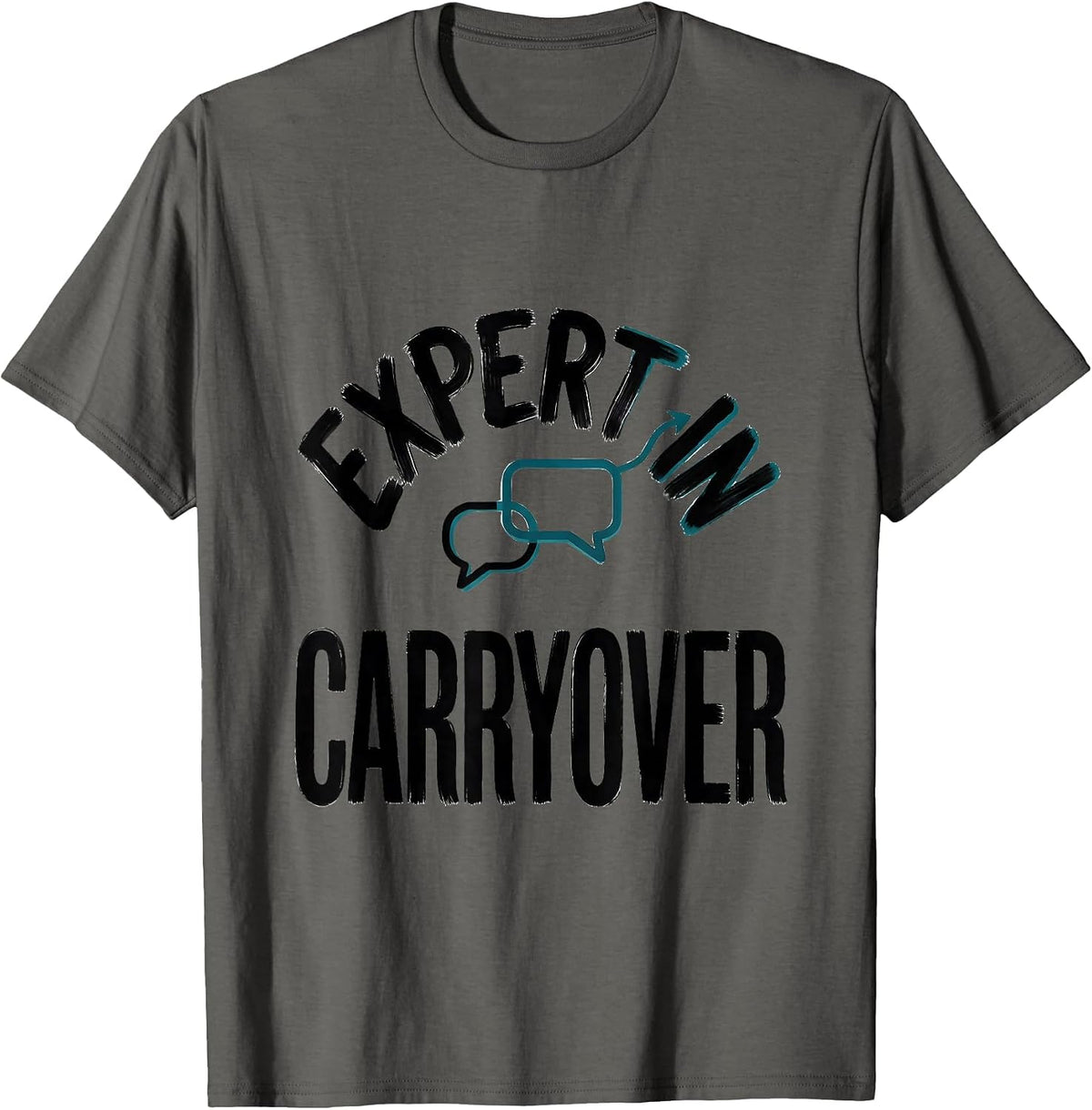 Men's Expert In Carryover Funny Speech Language Pathologist SLP T-Shirt - Asphalt Grey