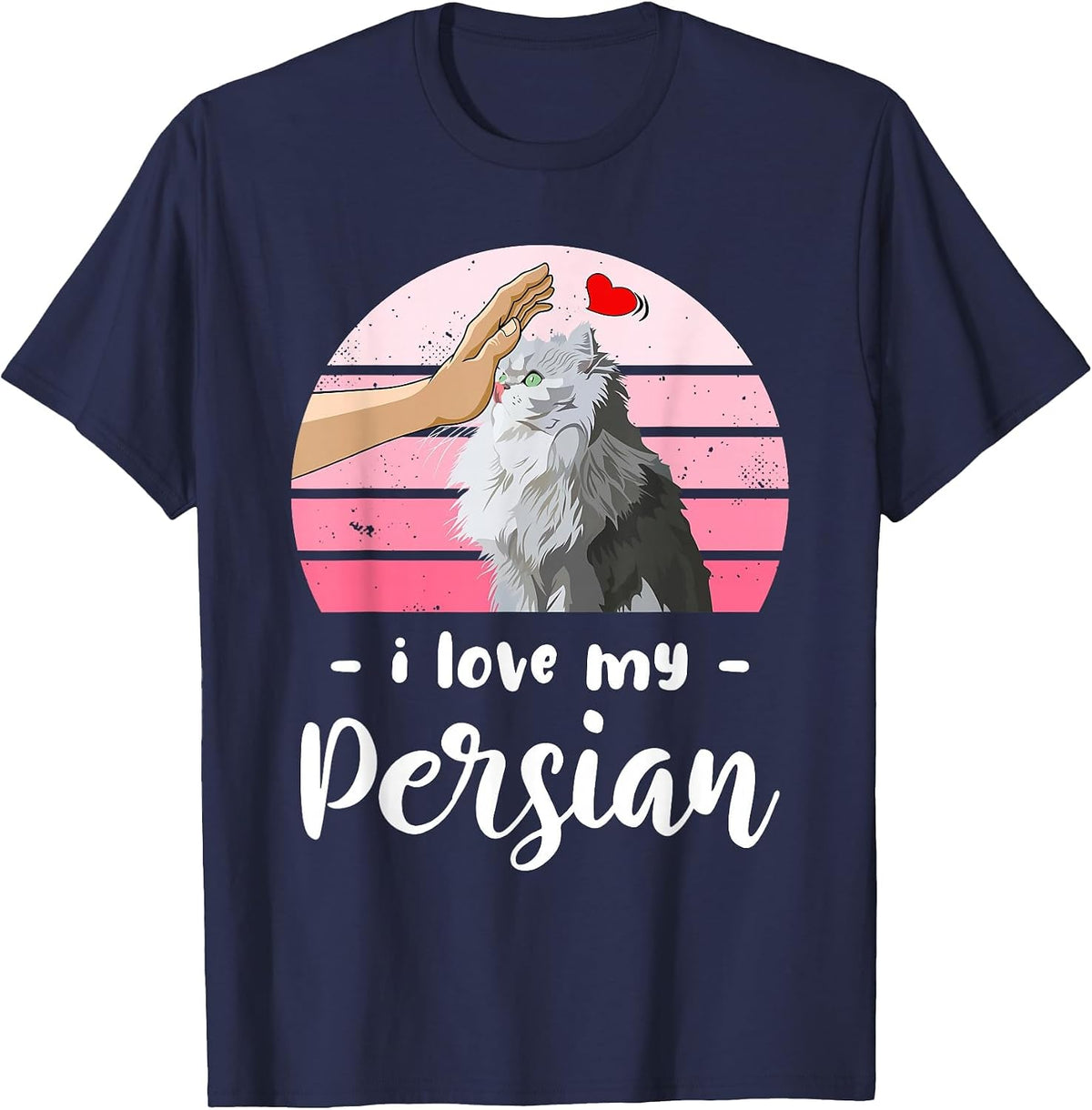 I Love My Persian Cat T-Shirt - Navy Blue