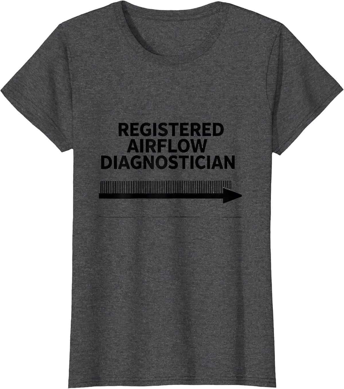 Women's Registered Airflow Diagnostician Funny HVAC Technician Dad T-Shirt - Dark Heather Grey