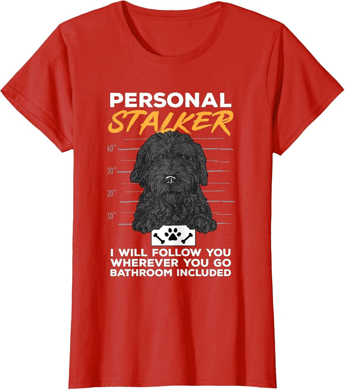 Black Goldendoodle Personal Stalker Dood Doodle Dog T-Shirt - Red