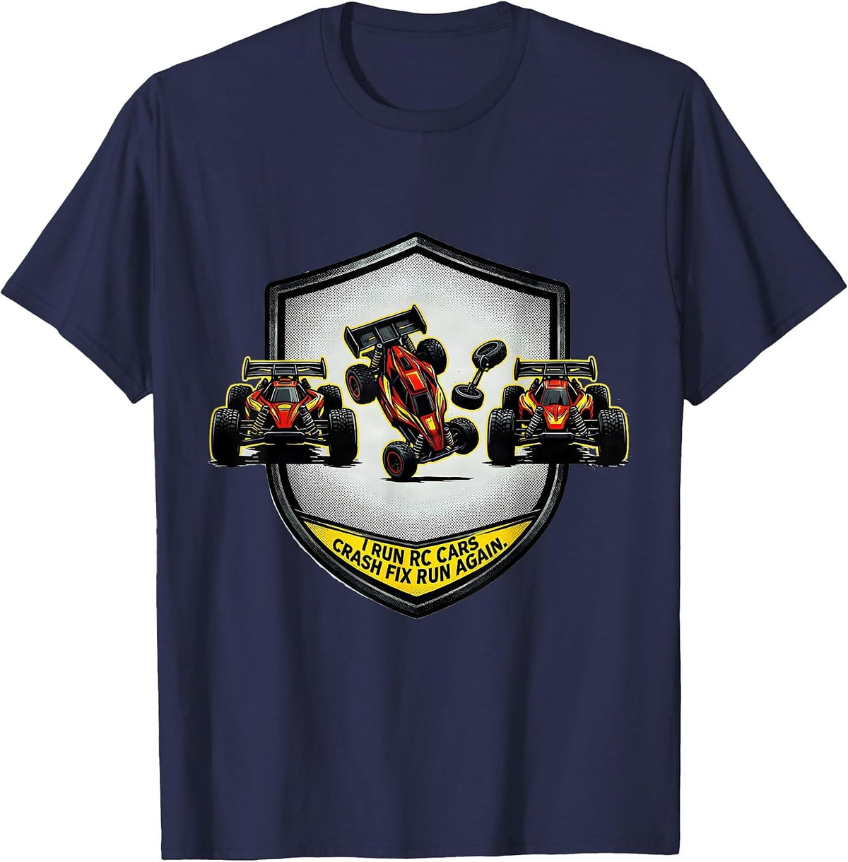 Men's I Run RC Cars, Crash, Fix, Run Again Funny RC Racer Gift T-Shirt - Navy Blue