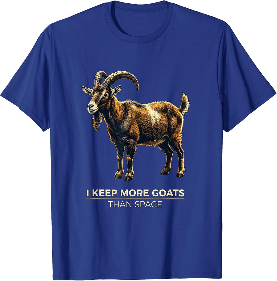 I Keep More Goats Than Space Funny Goat Lover Farmer Gift T-Shirt - Royal Blue
