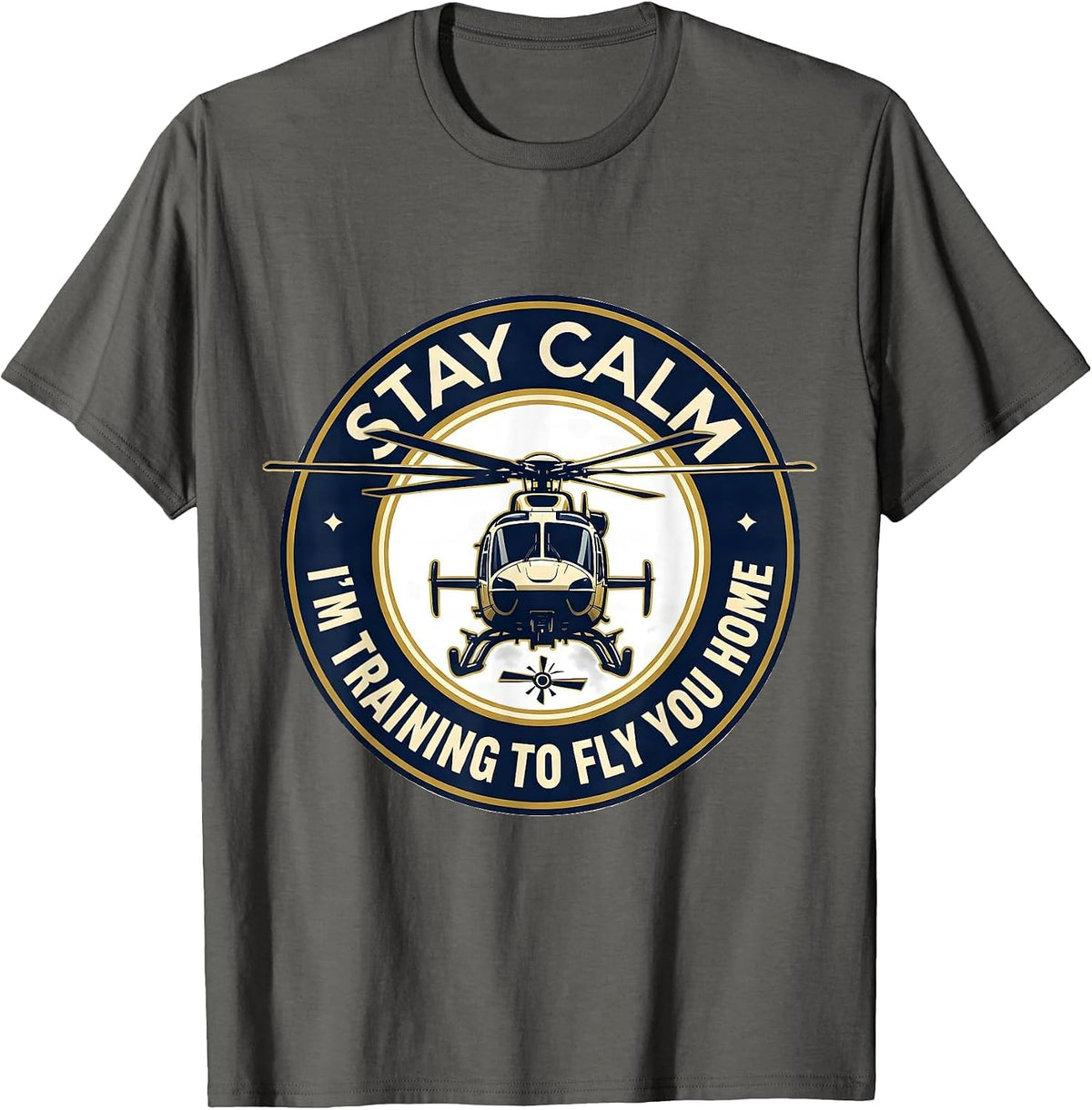 Stay Calm — I'm Training To Fly You Home Pilot T-Shirt - Asphalt Grey