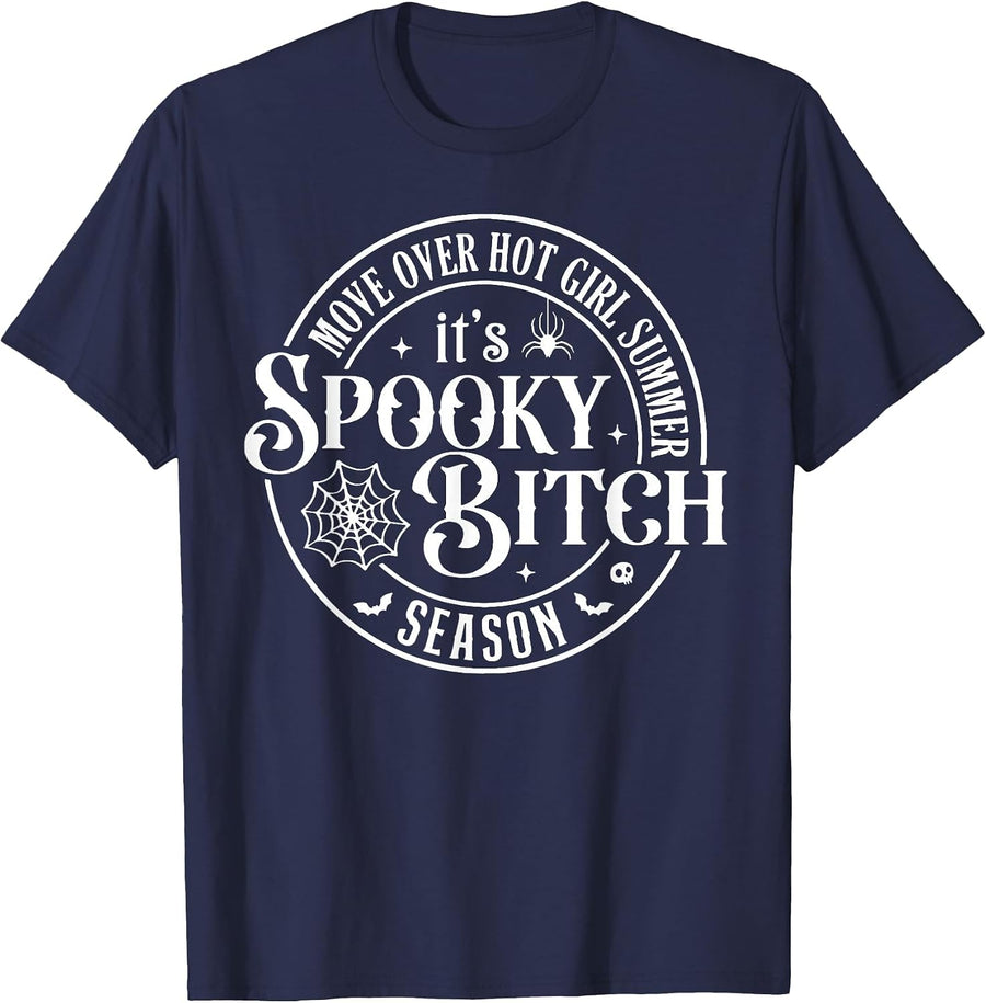 Move Over Hot Girls Summer It's Spooky-Bitch Season T-Shirt - Navy Blue