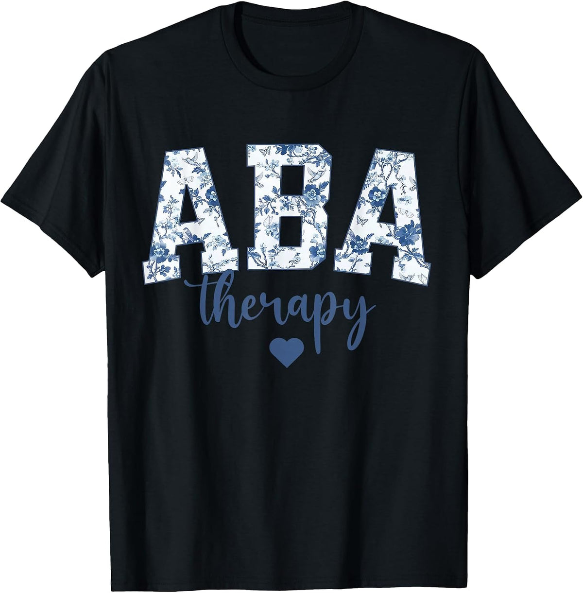 ABA Therapy Floral Blue Wildflower RBT Behavior Therapist T-Shirt - Black