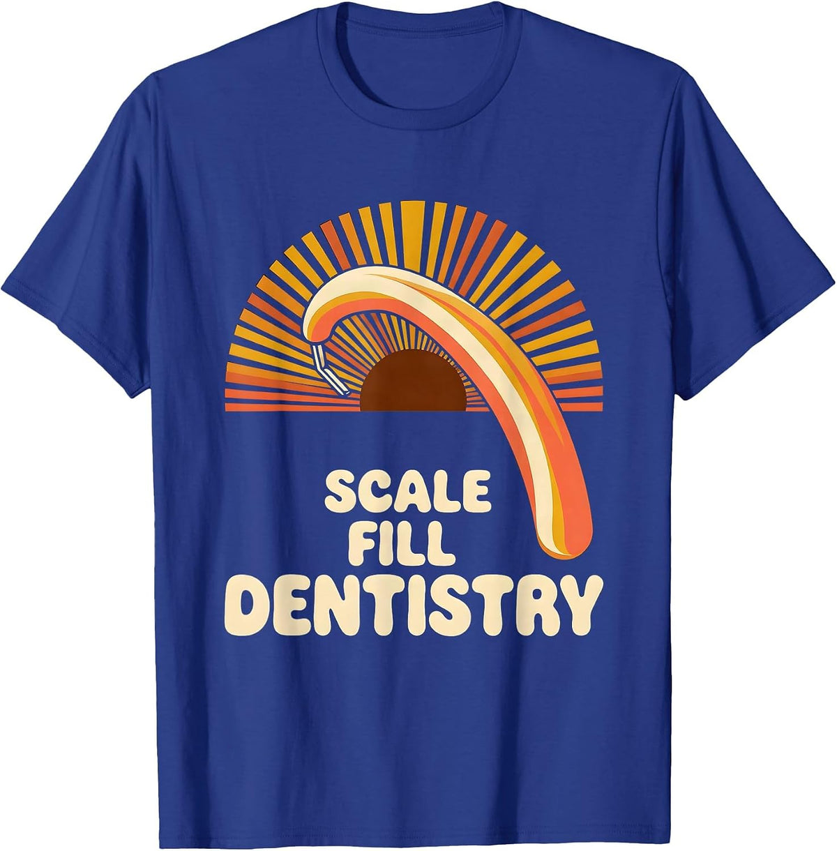 Scale Fill Dentistry Retro 70s Dental Squad Humor T-Shirt - Royal Blue