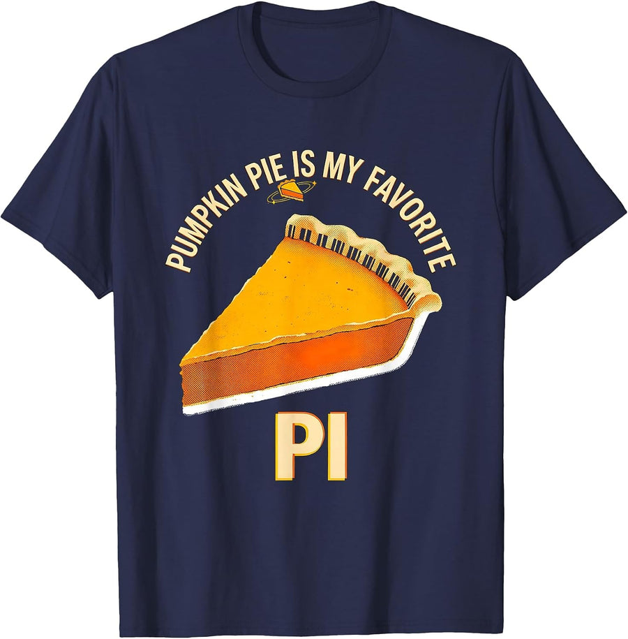 Pumpkin Pie Is My Favorite Pi Funny Thanksgiving Dessert T-Shirt - Navy Blue