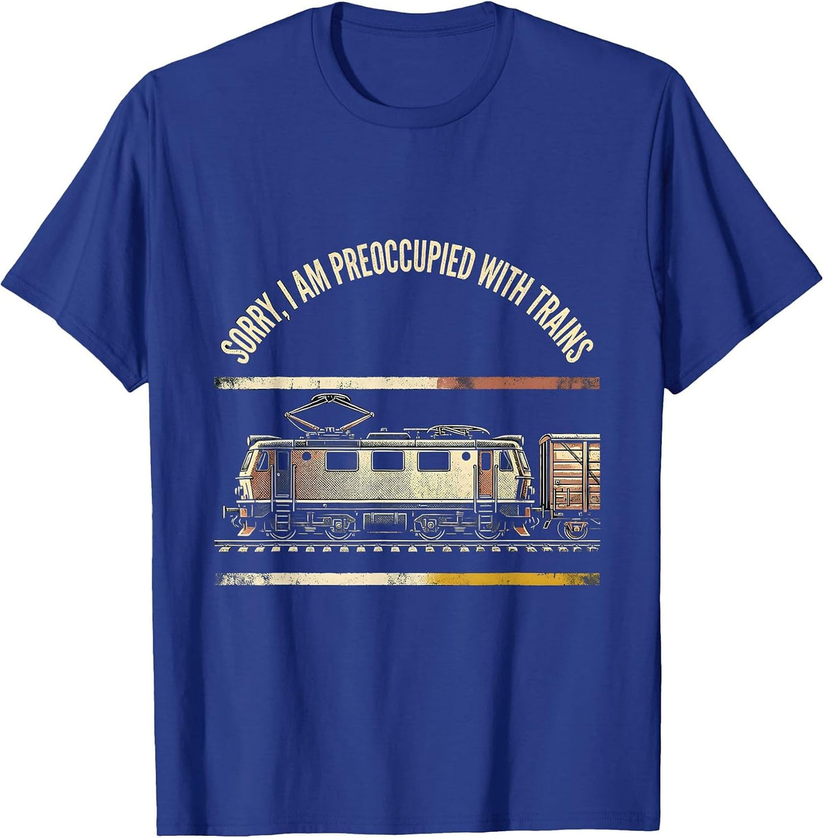 Sorry, I Am Preoccupied With Trains Distressed Train T-Shirt - Royal Blue