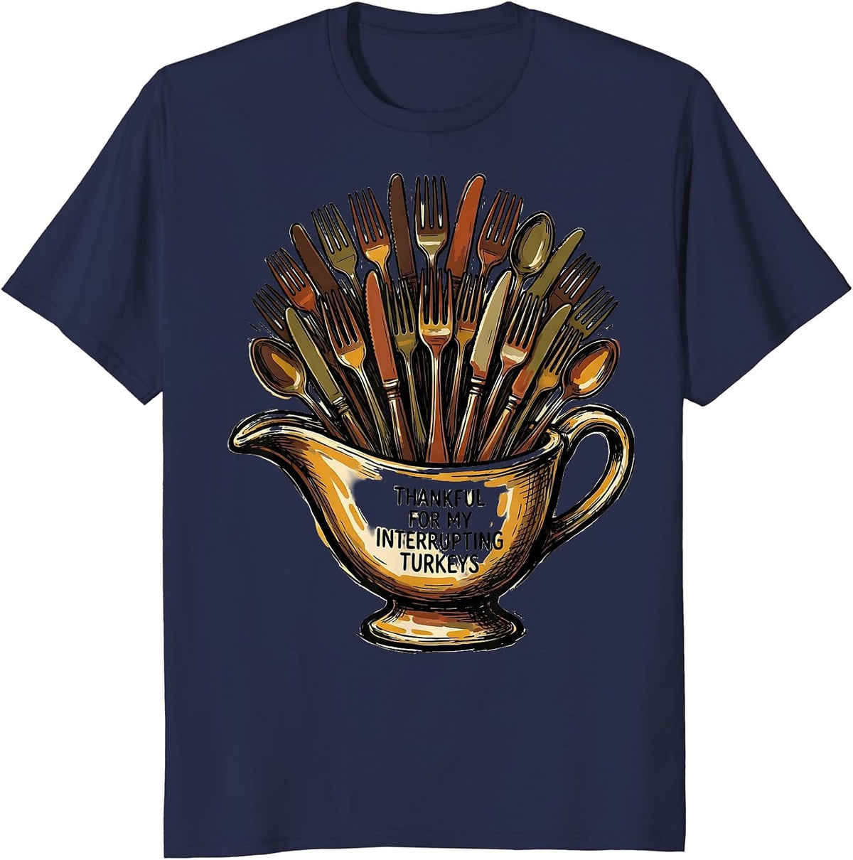 Thankful For My Interrupting Turkeys Funny Thanksgiving T-Shirt - Navy Blue