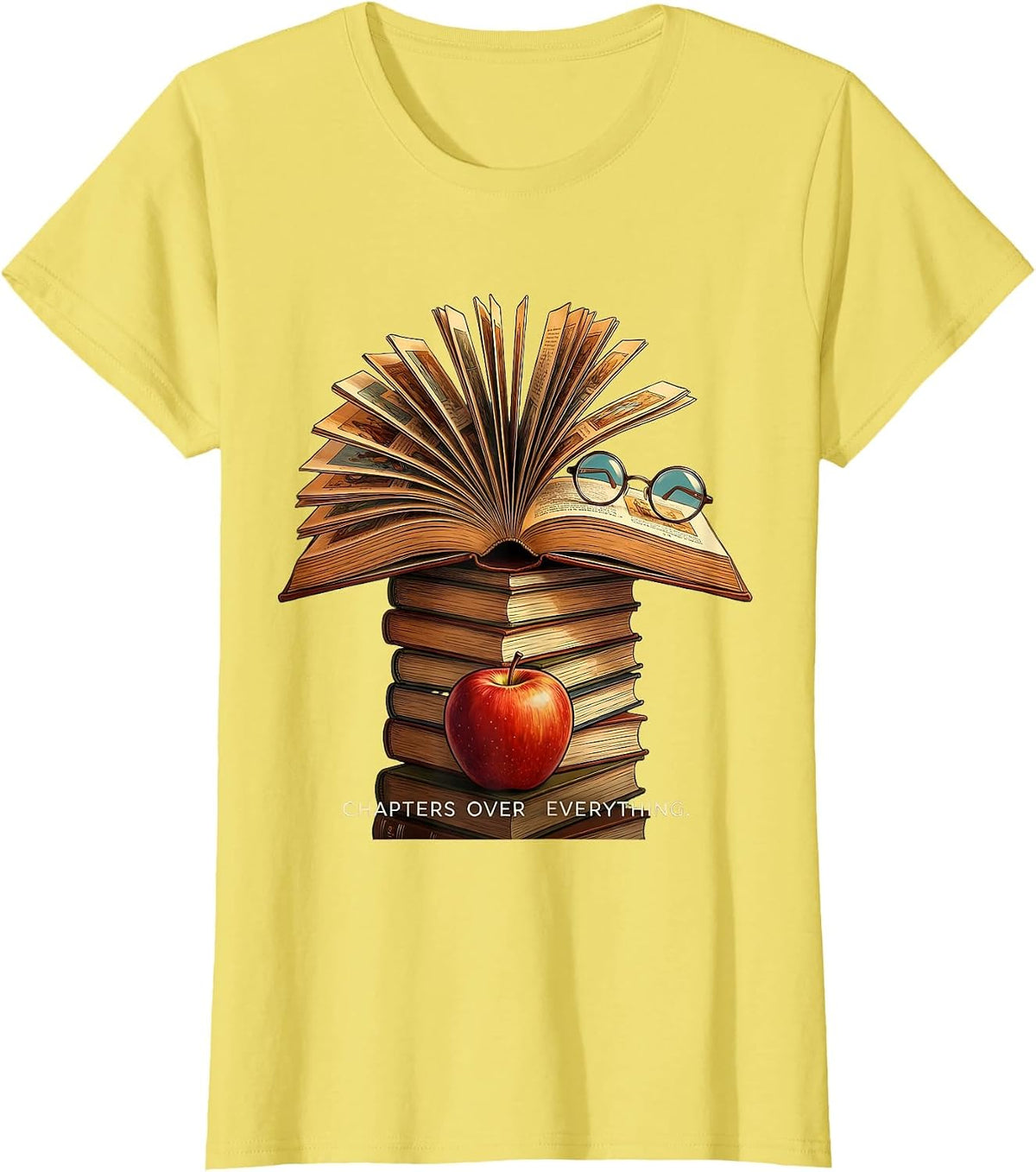 Chapters Over Everything Reading Teacher Design T-Shirt - Lemon Yellow