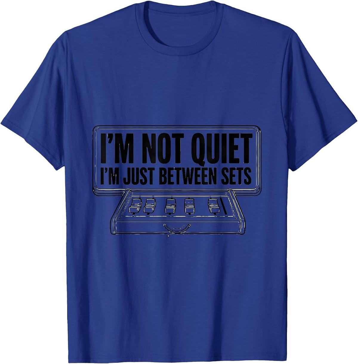Men's I'm Not Quiet I'm Just Between Sets Funny EDM DJ Rave T-Shirt - Royal Blue