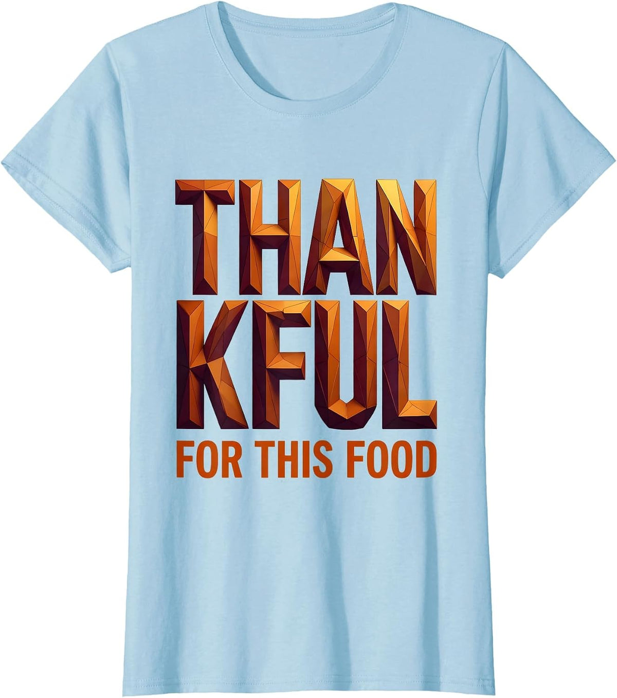 Thankful for This Food Thanksgiving Design T-Shirt - Baby Blue