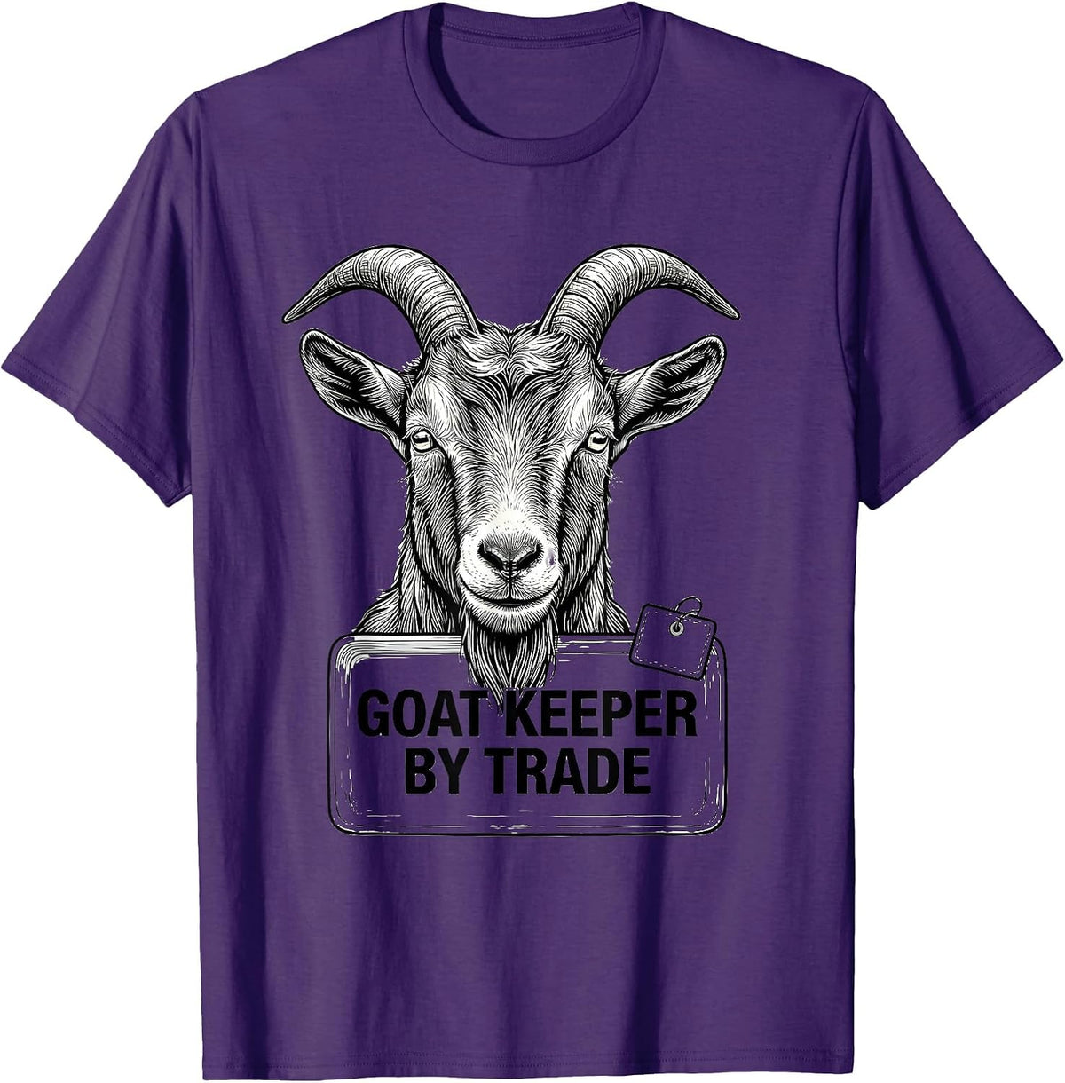 Goat Keeper By Trade Funny Farm Animal Humor Goat Lover T-Shirt - Purple