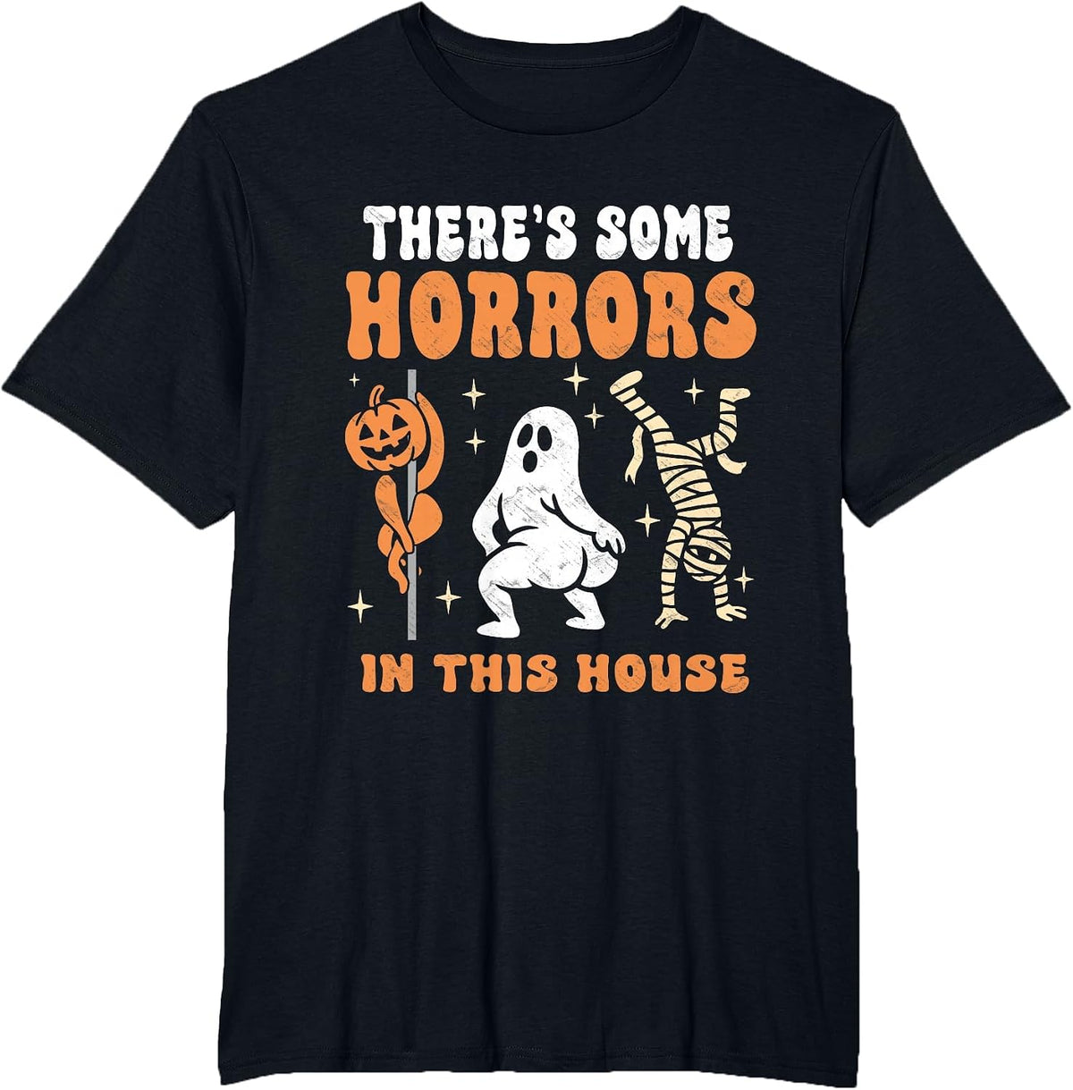 There's Some Horrors in This House Spooky Halloween Humor Tee T-Shirt - Black